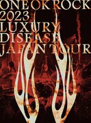 ONE OK ROCK「ONE OK ROCK 2023 LUXURY DISEASE JAPAN TOUR」ジャケット