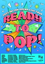 「2023 INI 2ND ARENA LIVE TOUR [READY TO POP!]」ビジュアル