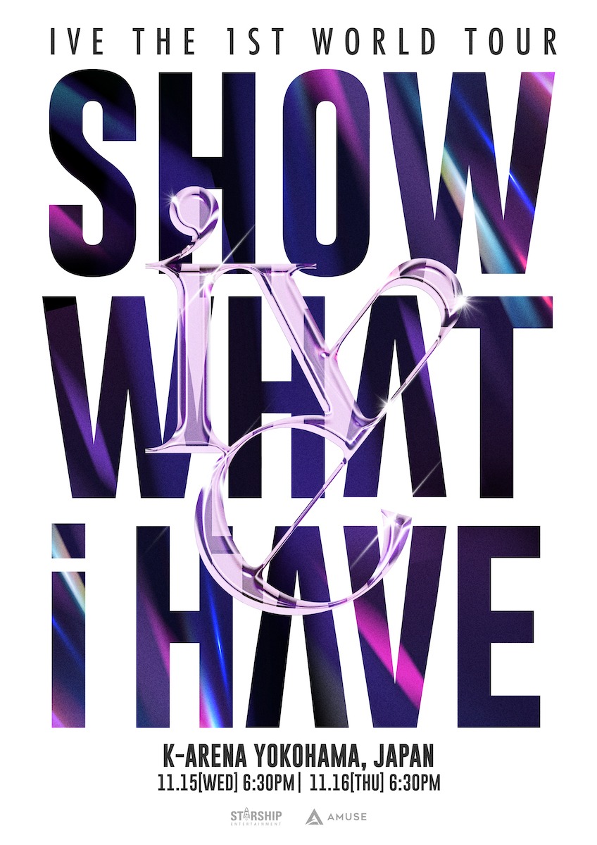 「IVE THE 1ST WORLD TOUR 'SHOW WHAT I HAVE’」ポスター画像