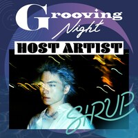 「Grooving Night」ホストアーティスト