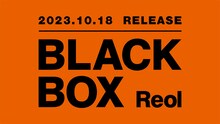 Reol「BLACK BOX」告知ビジュアル