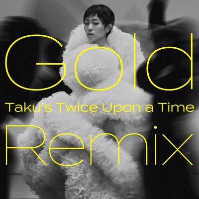 宇多田ヒカル「Gold　～また逢う日まで～（Taku's Twice Upon a Time Remix）」ジャケット