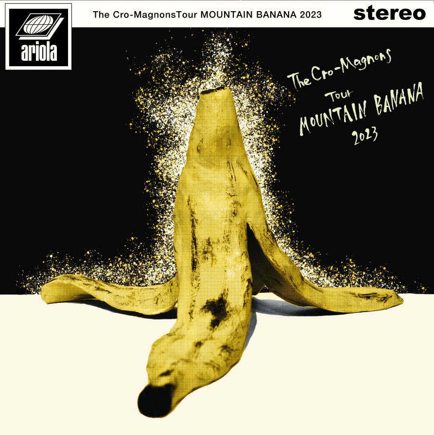 ザ・クロマニヨンズ「ザ・クロマニヨンズ ツアー MOUNTAIN BANANA2023」ジャケット