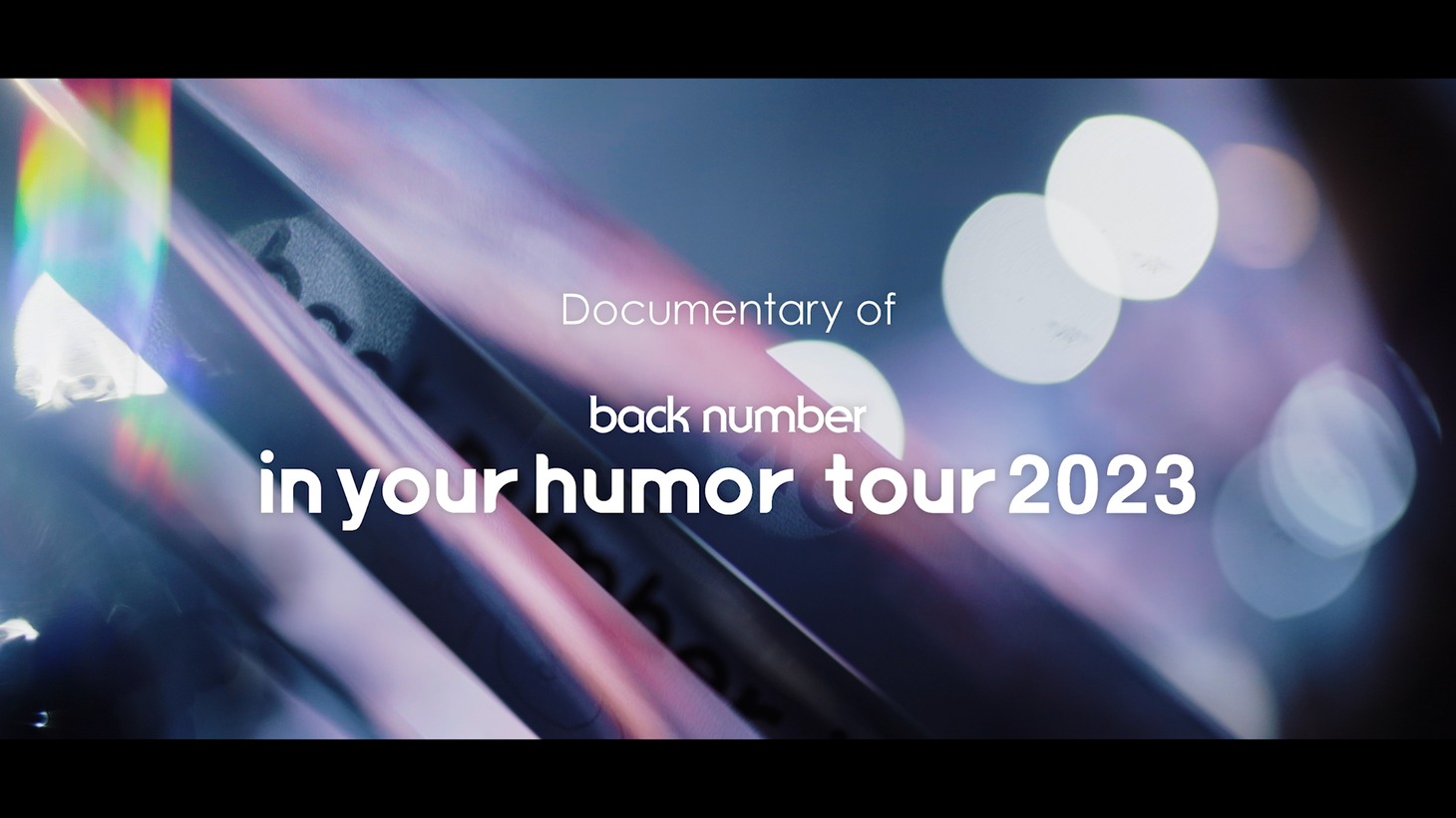back number「Documentary of back number "in your humor tour 2023"」より。