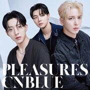 CNBLUE「PLEASURES」CNBLUE「PLEASURES」初回限定盤Bジャケット