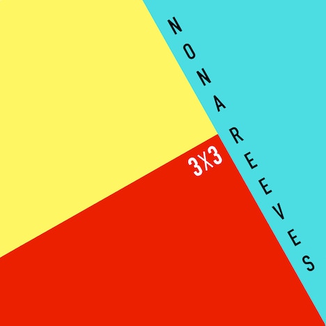 NONA REEVES「3×3」ジャケット