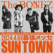 2024年4月6日に千葉・幕張メッセ イベントホールで開催されるThe BONEZの単独公演「10th Anniversary Tour 47 AREAS Grand Finale "SUNTOWN"」のビジュアル。上部に描かれているのがThe BONEZのロゴマーク。