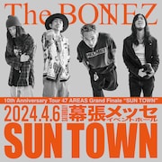 The BONEZ「10th Anniversary Tour 47 AREAS Grand Finale "SUNTOWN"」フライヤービジュアル