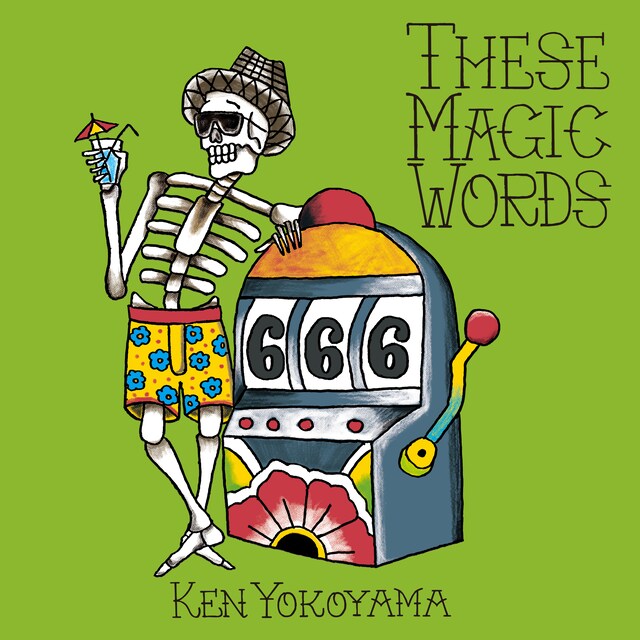 Ken Yokoyama「These Magic Words」ジャケット