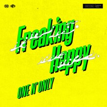 ONE N' ONLY「Freaking Happy」ジャケット
