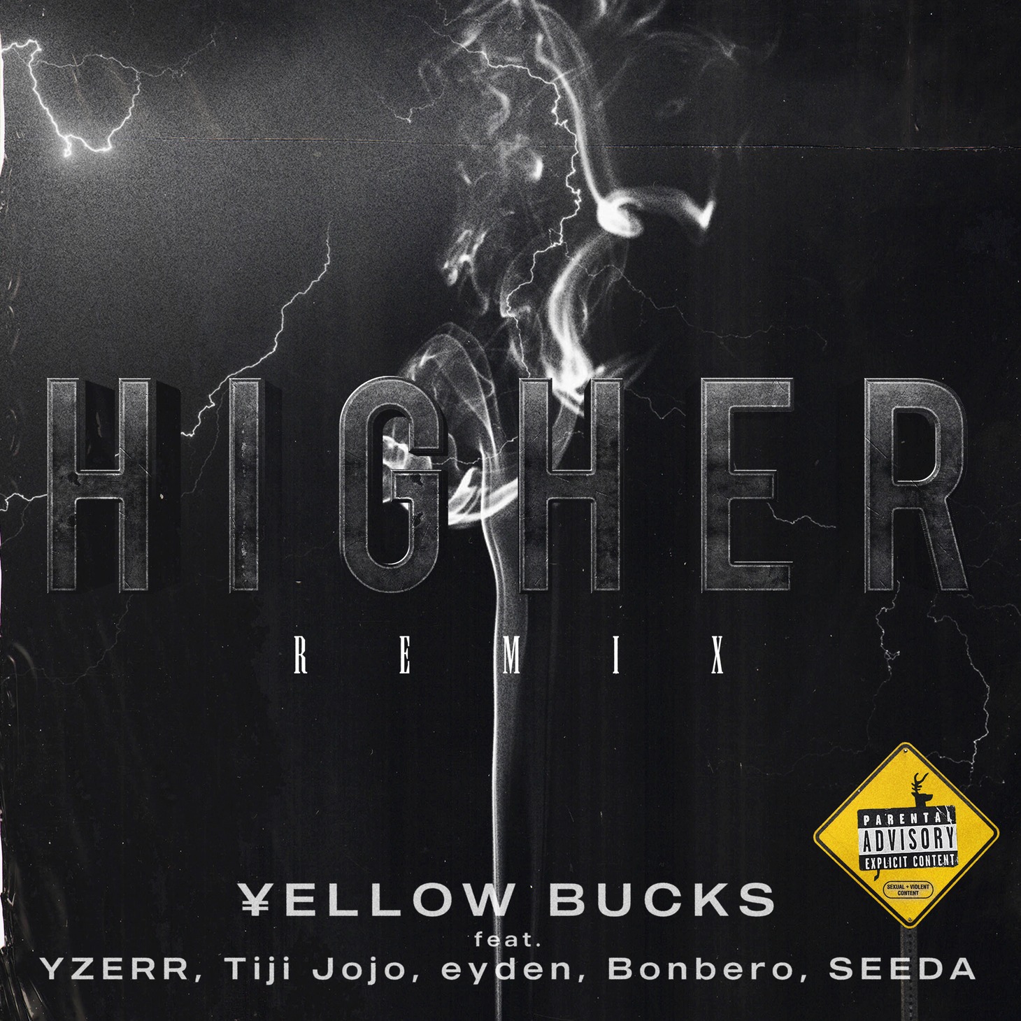 ¥ellow Bucks「Higher(Remix)
Feat. YZERR, Tiji Jojo, eyden, Bonbero, SEEDA」配信ジャケット