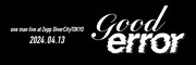 「THE BEAT GARDEN one man live at Zepp DiverCityTOKYO『good error』」キービジュアル