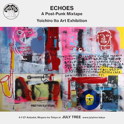 「『ECHOES~A Post-Punk Mixtape』Yoichiro Ito Art Exhibition」フライヤー