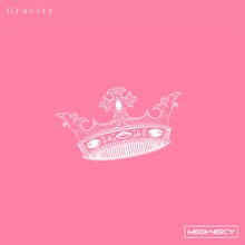MISS MERCY「Gravity」配信ジャケット