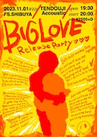 「"BIGLOVE" RELEASE PARTY」告知ビジュアル