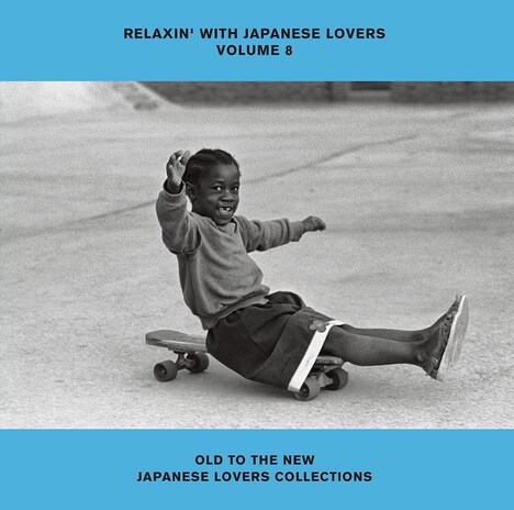 「RELAXIN' WITH JAPANESE LOVERS VOLUME 8 OLD TO THE NEW JAPANESE LOVERS COLLECTIONS」ジャケット