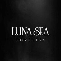 LUNA SEA「LOVELESS」配信ジャケット