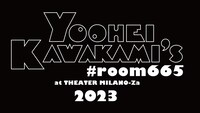 「Yoohei Kawakami's #room665 at THEATER MILANO-Za」ロゴ