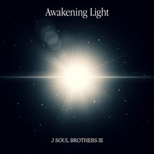三代目 J SOUL BROTHERS「Awakening Light」配信ジャケット