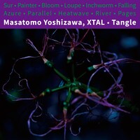 Masatomo Yoshizawa、XTAL「Tangle」ジャケット