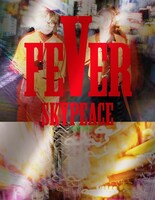 スカイピース「FEVER」初回限定盤Aジャケット