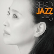 松田聖子「SEIKO JAZZ 3」初回限定盤Aジャケット