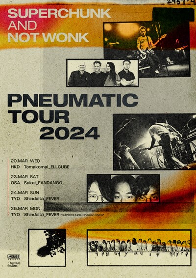 「SUPERCHUNK and NOT WONK "PNEUMATIC TOUR 2024"」告知ビジュアル