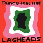 LAGHEADS「Dance feat. HIMI」配信ジャケット