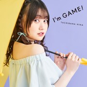 立花日菜「I'm GAME!」初回限定盤ジャケット
