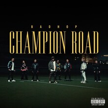 BAD HOP「Champion Road」配信ジャケット