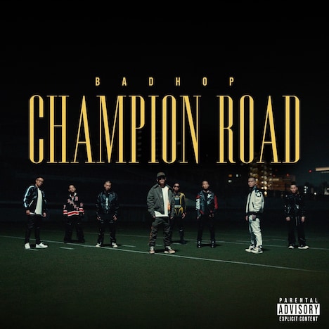 BAD HOP「Champion Road」配信ジャケット