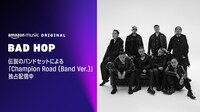 BAD HOP「Champion Road （Band Version）」告知ビジュアル