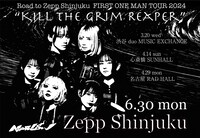 「Road to Zepp Shinjuku FIRST ONE MAN TOUR 2024 “Kill the Grim Reaper”」告知画像