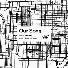 ExWHYZ「Our Song」ジャケット