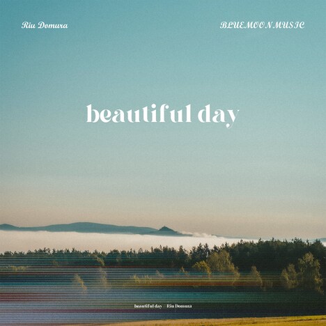 堂村璃羽「beautiful days」配信ジャケット