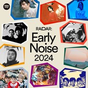 「RADAR: Early Noise 2024」プレイリストカバー
