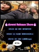 downt「downt Release Show」告知ビジュアル
