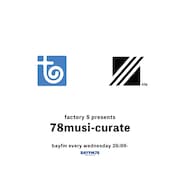 「factoyS Presents 『78 musi-curate』」ビジュアル