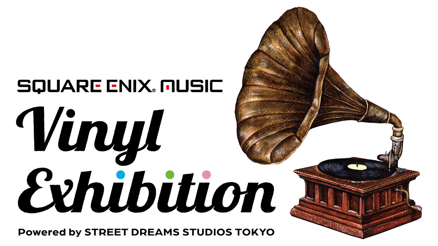 「SQUARE ENIX MUSIC Vinyl Exhibition Powered by STREET DREAMS STUDIOS TOKYO」ロゴ