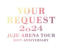 「JUJU 20th ANNIVERSARY ARENA TOUR 2024 『YOUR REQUEST』」ロゴ