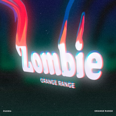 ORANGE RANGE「Zombie」ジャケット
