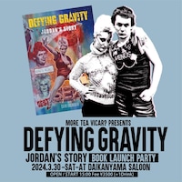 「More Tea Vicar? Presents Defying Gravity Jordan's Story Book Launch Party」ビジュアル