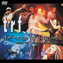 TRF「TOUR '95 dAnce to positive Overnight Sensation」ジャケット