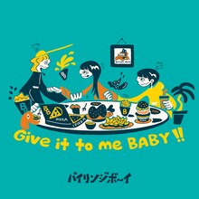 バイリンジボーイ「Give it to me BABY!!」配信ジャケット