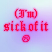SOM4LI「(I'm) SICK OF IT」配信ジャケット