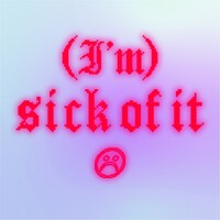SOM4LI「(I'm) SICK OF IT」配信ジャケット