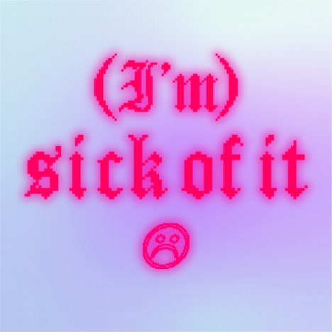 SOM4LI「(I'm) SICK OF IT」配信ジャケット
