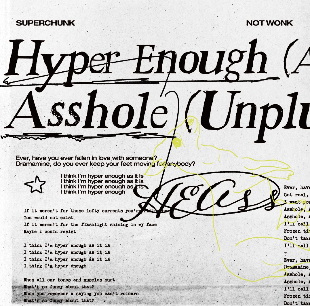 Superchunk / NOT WONK「Hyper Enough（Acoustic） / Asshole（Unplugged Mix）」ジャケット