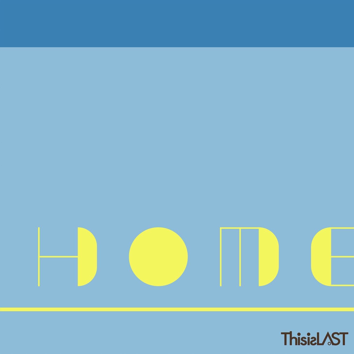 This is LAST「HOME」ジャケット