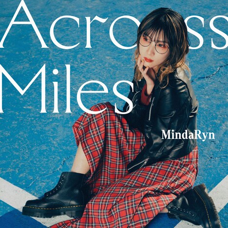 MindaRyn「Across Miles」初回限定盤ジャケット
